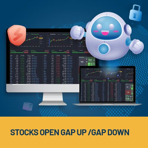 STOCKS OPEN GAP UP GAP DOWN