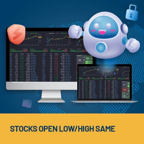 STOCKS OPEN LOWHIGH SAME